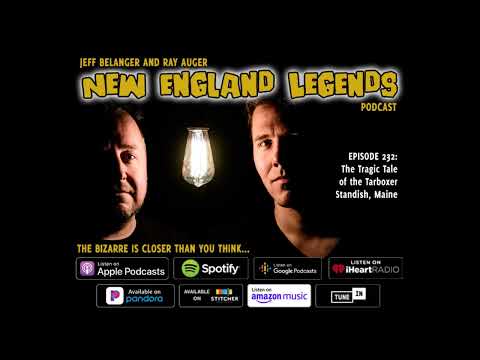 New England Legends Podcast 232 - The Tragic Tale of the Tarboxer