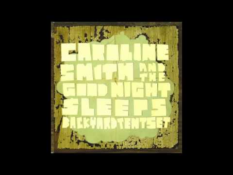 Caroline Smith & The Goodnight Sleeps - From me