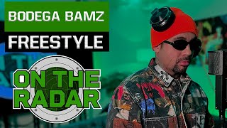 The Bodega Bamz "On The Radar" Freestyle (BEAT: Streets (Silhouette Remix) - Doja Cat)