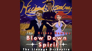 The Blow Down Spirit