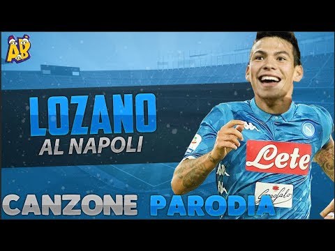 Canzone Lozano al Napoli - (Parodia) Benji & Fede - DOVE E QUANDO