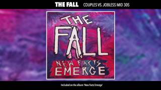 The Fall - Couples vs Jobless Mid 30s (Official Audio)