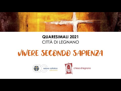 Quaresimali 2021, in diretta streaming dalla Chiesa dei Santi Martiri a Legnano