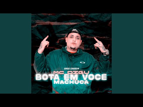 Bota em Você Machuca