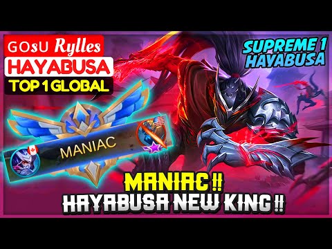 MANIAC !! Hayabusa New KING !! [ Top 1 Global Hayabusa ] ɢᴏsᴜ Rylles - Mobile Legends