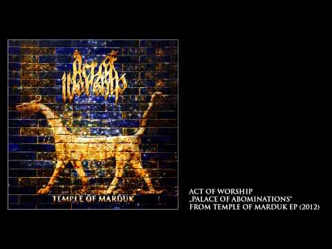 Act of Worship   Palace of Abominations