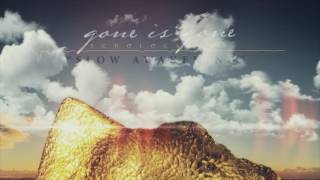 Gone Is Gone - Slow Awakening