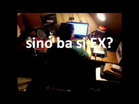 Sino ba si EX by dexterhyme