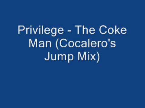 Privilege - The Coke Man (Cocalero's Jump Mix)