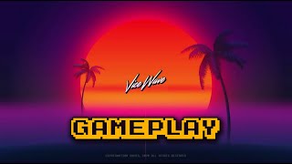 Vicewave First 20 Minutes of Gameplay
