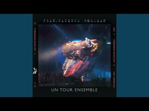 Puisque tu pars (Live Un tour ensemble 2002)