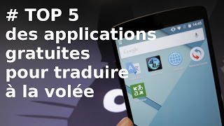 [TOP 5] Applications Android gratuites pour traduire à la volée