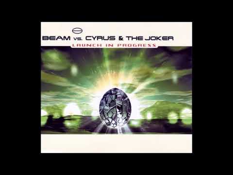 Beam vs Cyrus & The Joker - Launch In Progress (Video Mix)
