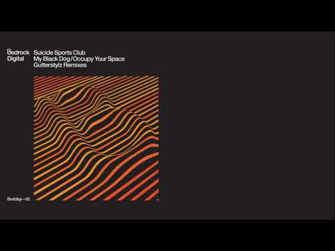 Suicide Sports Club - Occupy Your Space (Gutterstylz Remix) [Official Audio]