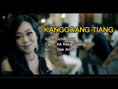 KANGGOANG TIANG  - OCHA PUTRI (Official Music Video)