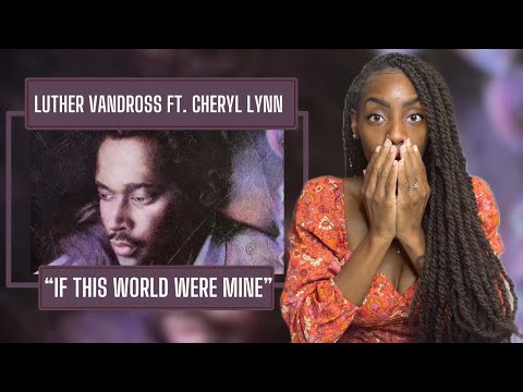 Luther Vandross ft. Cheryl Lynn- If This World Were Mine | REACTION 🔥🔥🔥