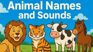 Animal Sounds For toddlers and babies| Learn animals' names for kids| Toddler Learning Video