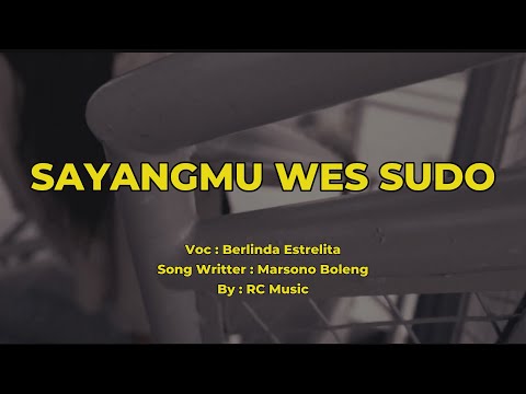 Berlinda Estrelita - Sayangmu Wes Sudo ( Lirik )