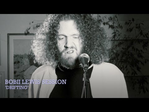 Bobii Lewis Session - 'Drifting'