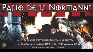 preview picture of video 'S. Angelo d'Alife, 18 agosto 2013 - Il Palio de li normanni'