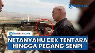 Momen Netanyahu Terjun Langsung ke Area Konflik, Cek Kesiapan Tentara Israel hingga Pegang Senapan