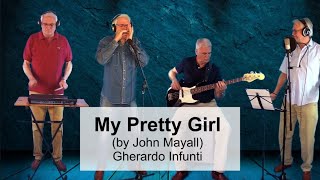 My Pretty Girl - Blues (John Mayall Cover) - Gherardo