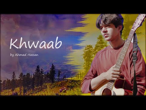 Khwaab-Ahmad Hassan | Official music video