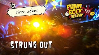 #101 Strung Out &quot;Firecracker&quot; @ Punk Rock Holiday (10/08/2016) Tolmin, Slovenia