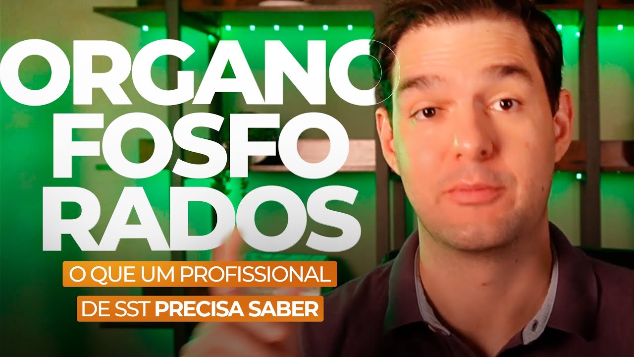 Organofosforados o que um profissional de SST precisa saber - HR212