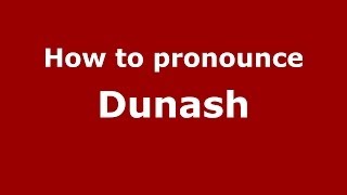 How to pronounce Dunash