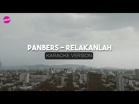 Panbers - Relakan (Karaoke Version)
