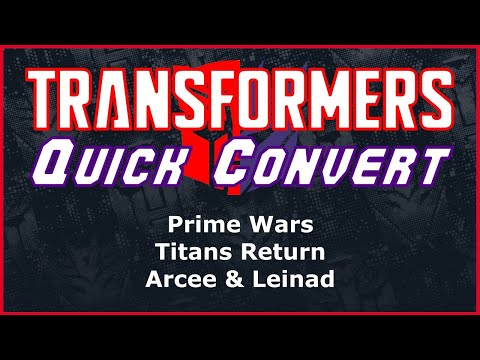 Transformers Prime Wars Titans Return Deluxe Arcee & Leinad | Quick Convert