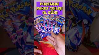 POKEMON PAKET AÇILIŞ (6.GÜN)