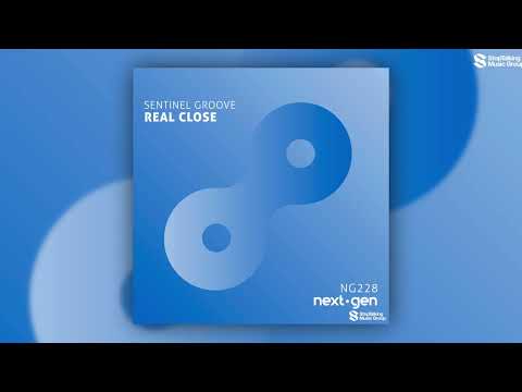 Sentinel Groove - Real Close
