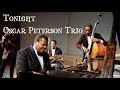TONIGHT (Oscar Peterson Trio) トゥナイト