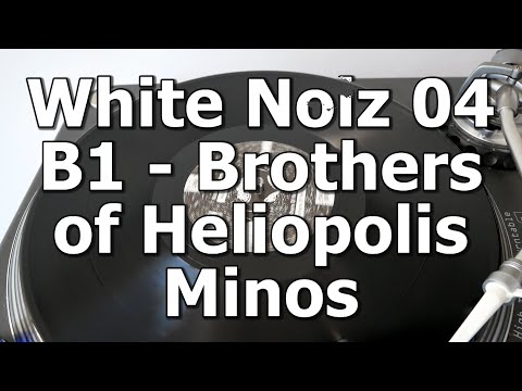 White Noiz 04 - B1 - Brothers of Heliopolis - Minos