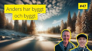 Teknik i Akademi #47 - Anders har byggt och byggt