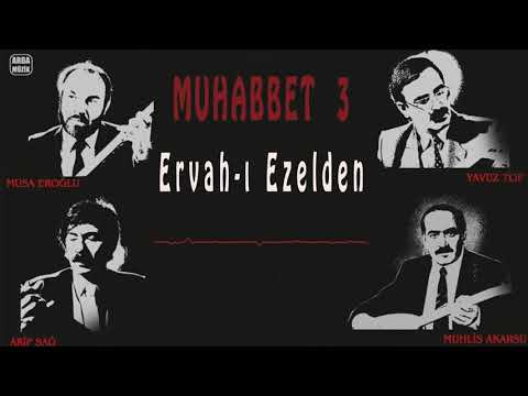 Yavuz Top - Ervah-ı Ezelden | Muhabbet 3 | © Arda Müzik