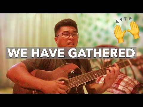 WE HAVE GATHERED WORSHIP COVER BY ENGR. SHERDS Video