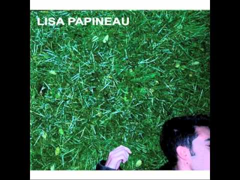 Lisa Papineau - What Are We Waiting For