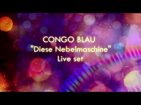 Congo Blau "Diese Nebelmaschine"  full set(Live)