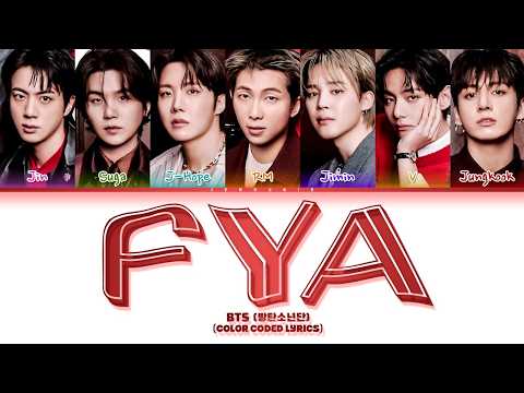 BTS (방탄소년단) 'FYA' Lyrics (Color Coded Lyrics)