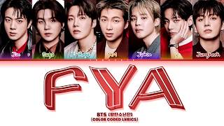 Download lagu BTS (방탄소년단) 'FYA' Lyrics (Color Coded Lyrics) mp3