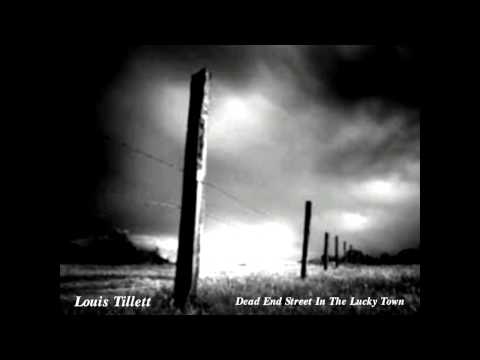 Louis Tillett   Dead End Street In The Lucky Country