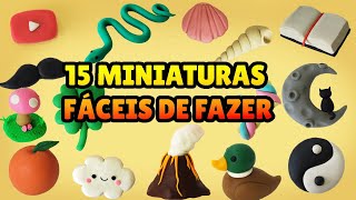 🔴15 MINIATURAS FÁCEIS DE FAZER! IDEAL PARA INICIANTES - Biscuit, Pasta Americana, Clay DIY