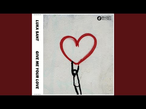 Give Me Your Love (Extended Mix)