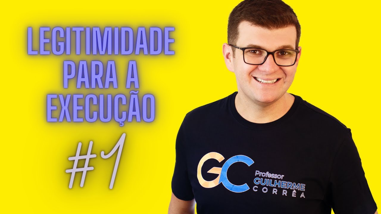 Legitimidade para a execução | Parte 1