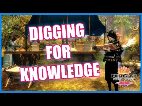 GW2 - Digging for Knowledge - Story Collection - Guild Wars 2 - Visions of Eternity