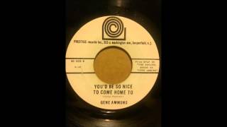 GENE AMMONS    YOU'D BE SO NICE TO COME HOME TO