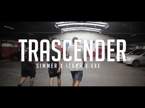 IZUNA96 - EXE - SIMMER  - Trascender (Shot by NWAfilms)